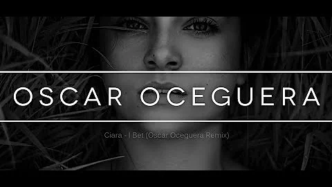 Ciara - I Bet (Oscar Oceguera Remix)