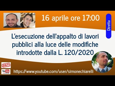 L’esecuzione dell'appalto di lavori pubblici dopo la L. 120/2020 (16/4/2021)