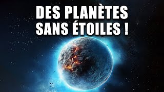 Planètes Errantes - Les Inconnues Fascinantes du Cosmos !