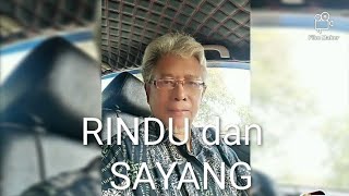 #RINDUdanSAYANG semuanya...Oleh Khir@khai
