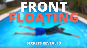 Secrets Revealed on How to Master Front Floating