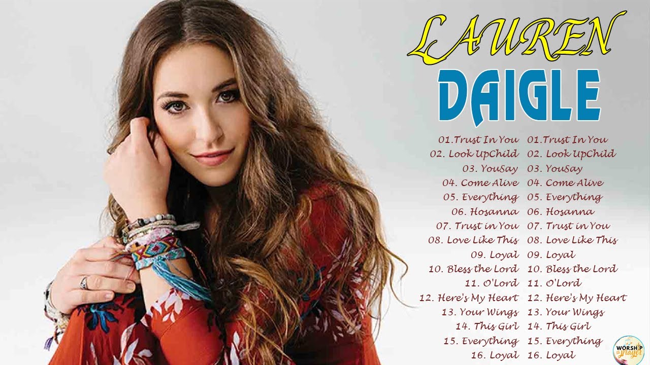 New 2024 Best Playlist Of Lauren Daigle Christian Songs 🙏 Ultimate