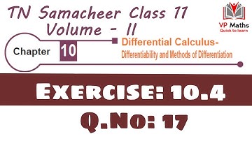 TN Samacheer class 11 maths Chapter 10 Exercise 10.4 Q.No 17 Differential Calculus