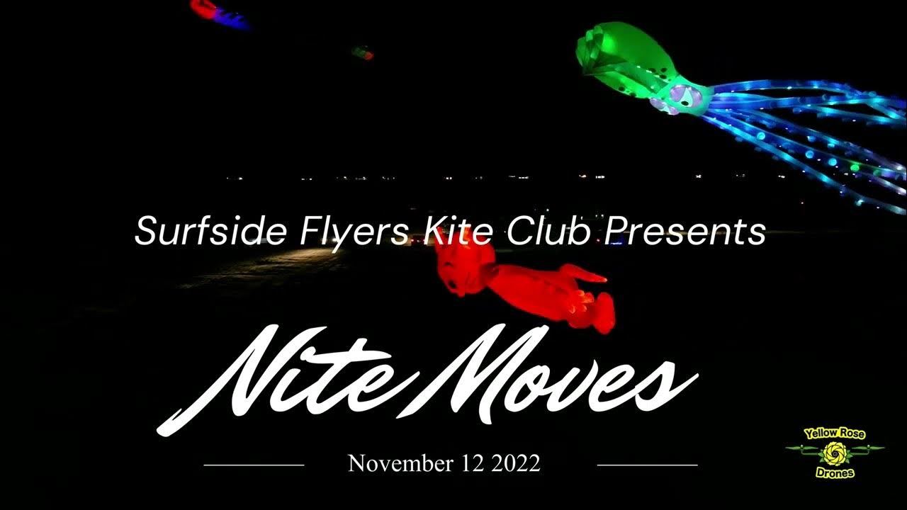 Nite Moves Nighttime Kite Festival by Surfside Flyers Kite Club at