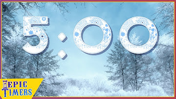5 Minute Winter Countdown Timer with relaxing music