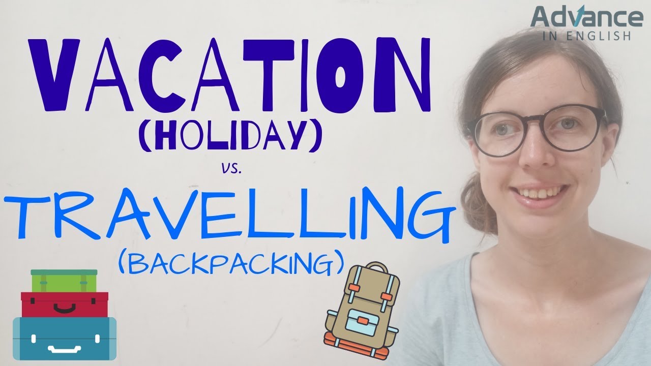 Differences Between Travelling And Vacations YouTube Differences Between Travelling And Vacations YouTube