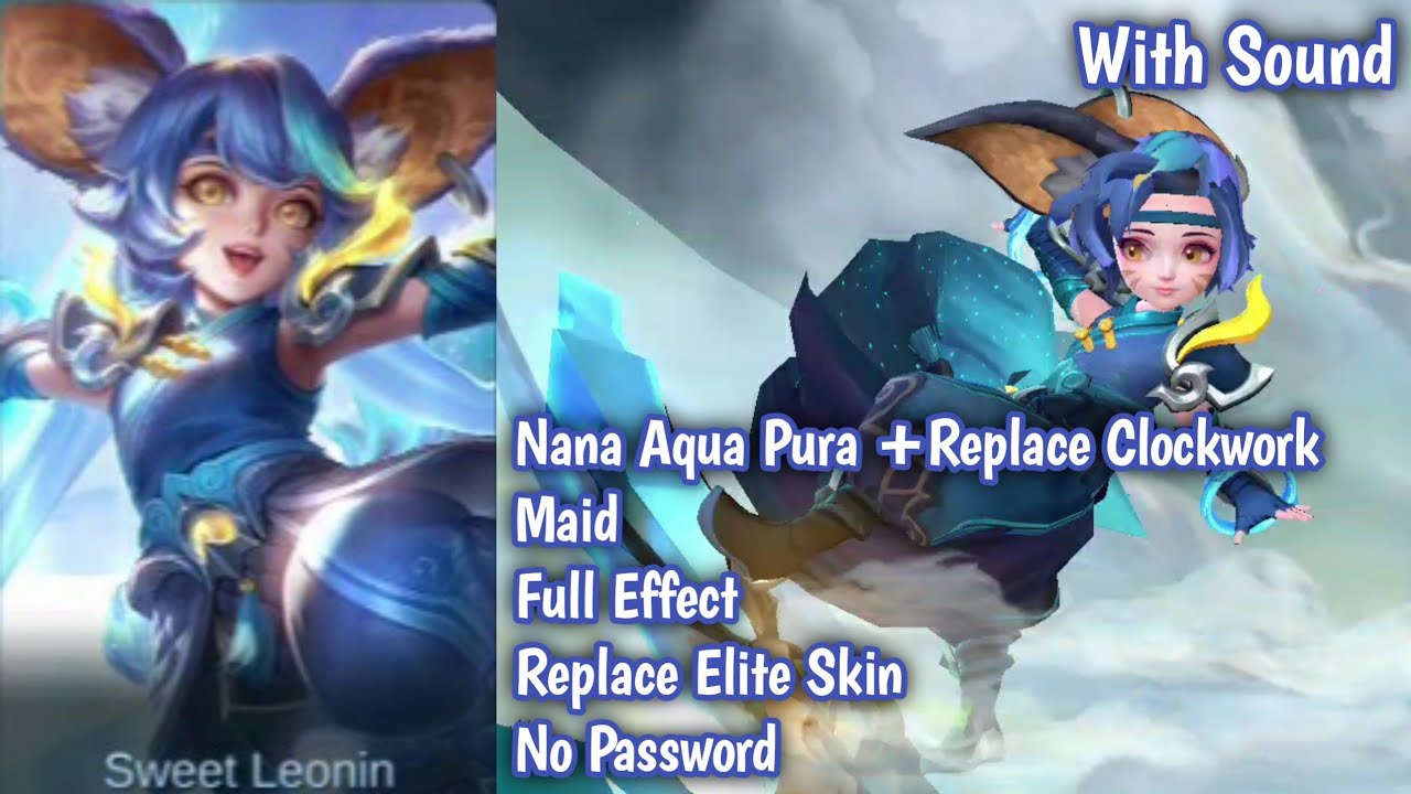 Script Skin Collector Nana Aqua Pura Full Effect | Full Sound | No Password // New Molina Effect