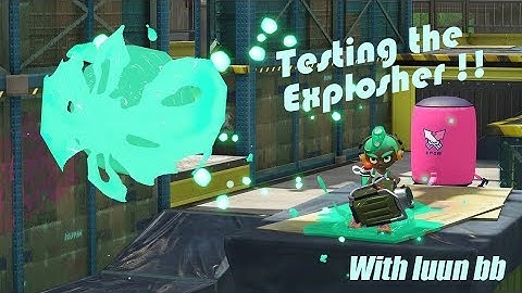 Testing out the Explosher | Splatoon 2 |