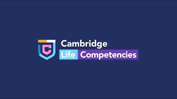 Cambridge Life Competencies: A framework to develop skills for life