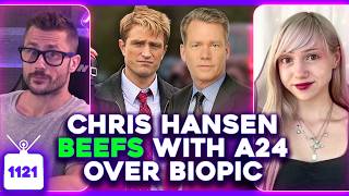 Chris Hansen BOYCOTTS A24 Biopic, True Crime Podcaster EXPOSED, Celeb Parenting Fails | Ep. 1121
