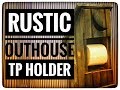 MAKING A RUSTIC DIY OUTHOUSE TP HOLDER FROM UP CYCLED WOOD MAKING A RUSTIC DIY OUTHOUSE TP HOLDER FROM UP CYCLED WOOD