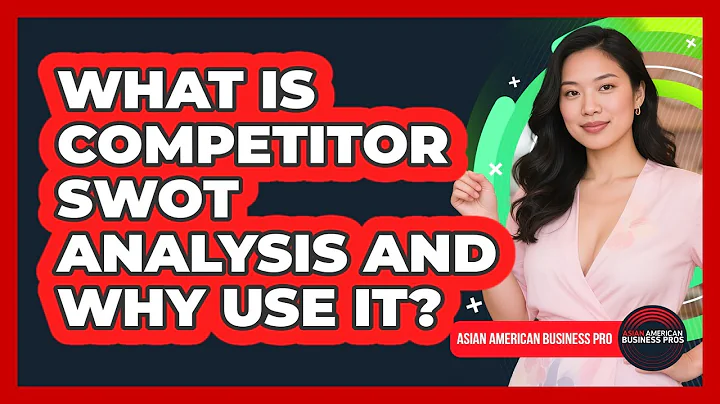What Is Competitor SWOT Analysis And Why Use It?