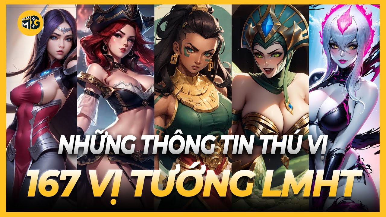 167 THÔNG TIN THÚ VỊ VỀ TOÀN BỘ TƯỚNG | 100% BẠN CHƯA BIẾT, LIÊN MINH HUYỀN THOẠI