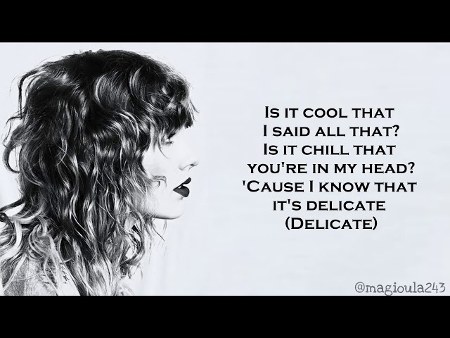 Taylor Swift - Delicate (Lyrics) class=