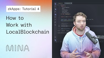 Working with LocalBlockchain for zkApps | Tutorial 4