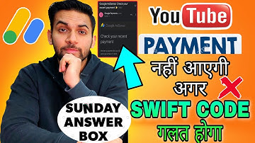 Wrong SWIFT CODE in Adsense | Swift Code Not Available For My Branch | Adsense Swift Code Problem