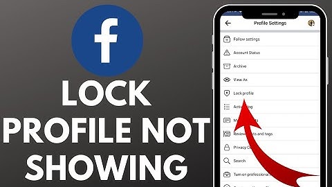 How to Fix Facebook Profile Lock Option Not Showing (2023)