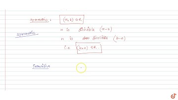Let `n` be a fixed positive integer. Let a relation `R` be defined on `Z,` as `aRb` if `n` is