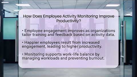 How Does Employee Activity Monitoring Improve Productivity? - Everyday-Networking