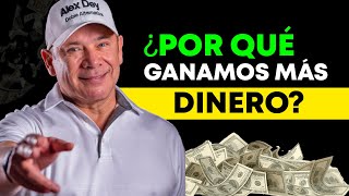 Las 4 cosas que nos hacen ganar MÁS DINERO | Alex Dey