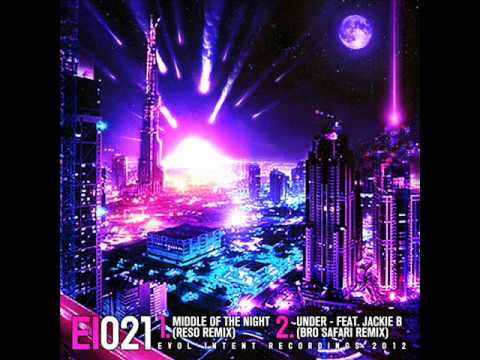 Evol Intent - Middle Of The Night (Reso Remix)