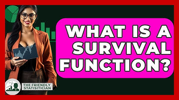 What Is A Survival Function? - The Friendly Statistician