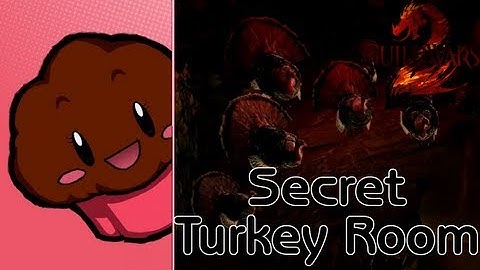 [LP] Guild Wars 2: SECRET TURKEY ROOM!!!