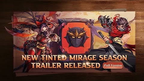 Tinted Mirage Trailor | Mobile Legends: Adventure