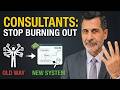 The No-Burnout Playbook for Successful Consulting