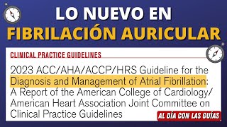 Actualización Fibrilación Auricular | AHA/ACC 2023 #AlDíaConLasGuías