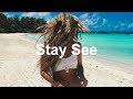 Feeling Happy ' Stay See Summer Mix 2019