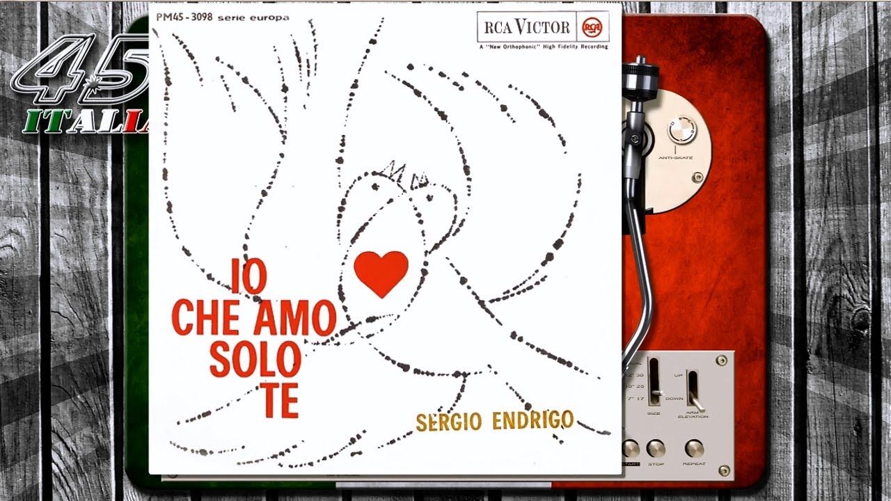 Sergio Endrigo - Io Che Amo Solo Te [1962] - YouTube
