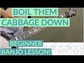 Boil them cabbage down  beginner bluegrass banjo lesson with tab