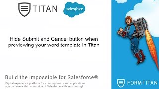 Hide Submit and Cancel button when previewing your word template in Titan