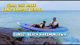 FOR JUST 35,000, YOU CAN CANOE UNTIL YOU'RE WEAK! THE CLEANEST BEACH IN KARIMUNJAWA? SUNSET BEACH