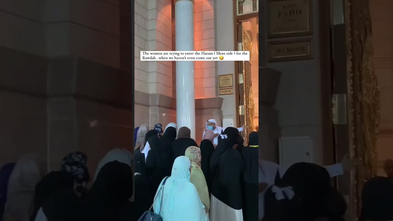 The women are trying to enter the Haram (Mens side) for the Rawdah... 
