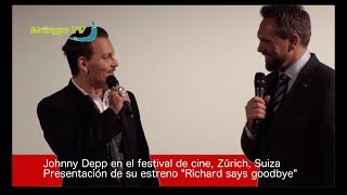 Johnny Depp en el festival de cine Zürich, presentando su estreno 'Richard says goodbye' by Gringo TV Español 1,009 views 5 years ago 10 minutes, 51 seconds
