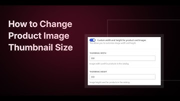 How to Change Product Image Thumbnails Size - WordPress and WooCommerce