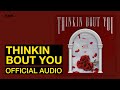 KATIE - Thinkin Bout You (Official Audio)