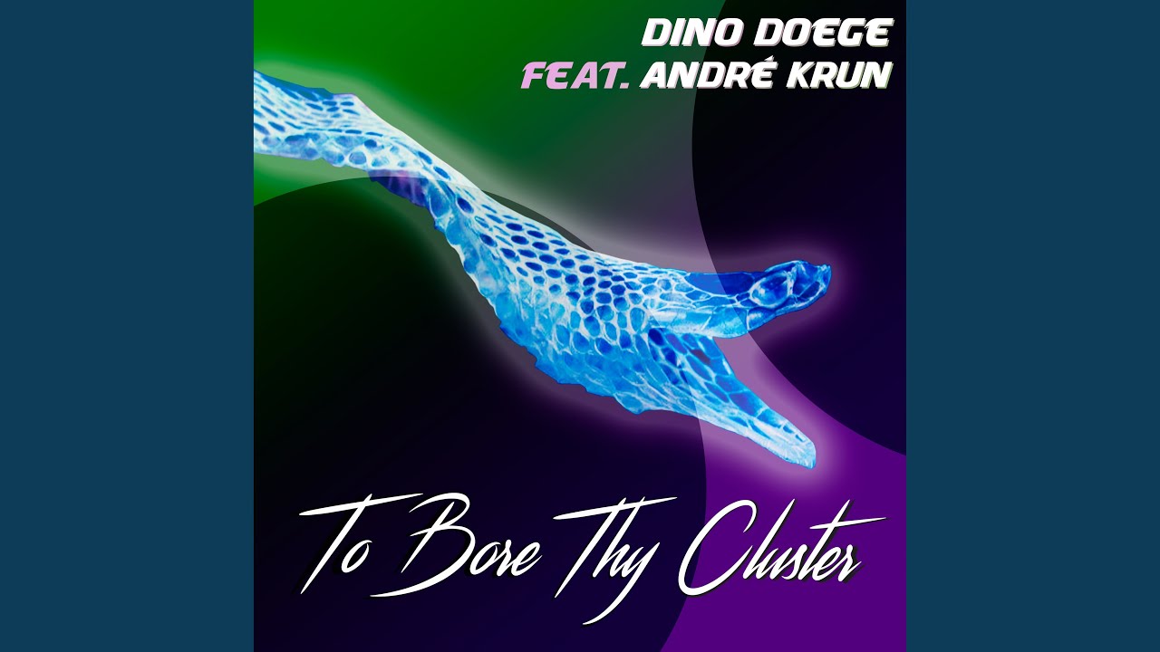 To Bore Thy Cluster (Extended Mix)