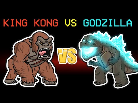 among us new King Kong vs Godzilla (mods)