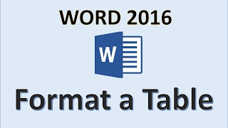 Word 2016 - Formatting Tables - How To Format a Table in Microsoft Office 365 - Make Tables Tutorial