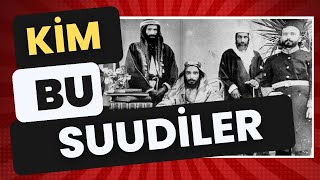 KİM BU SUUDİLER / Suudi Arabistan'ı Nasıl Kurdular / Başları Neden Kesildi ? / Talha Uğurluel
