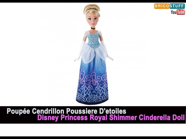 Disney Princess Royal Shimmer - Poupée Cendrillon.