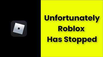 Unfortunately Roblox Has Stopped Android & Ios - 2022 - Fix