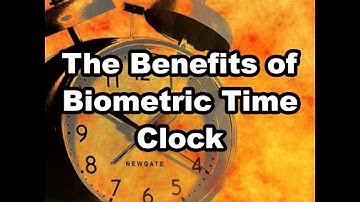 The Benefits of Measuring Employee Time and Attendance with a Biometric Time Clock