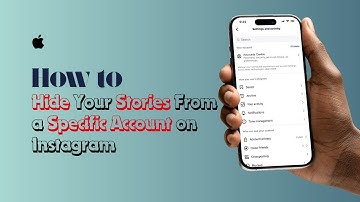 How to Hide Your Stories From a Specific Account on Instagram