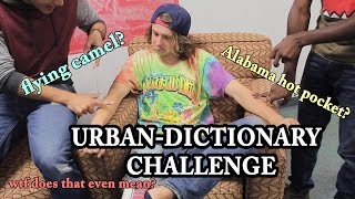URBAN DICTIONARY CHALLENGE | OvidandDaved