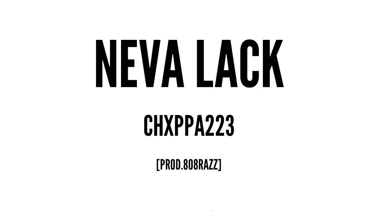 Neva Lack [Prod.@808Razz ] [Official Audio]