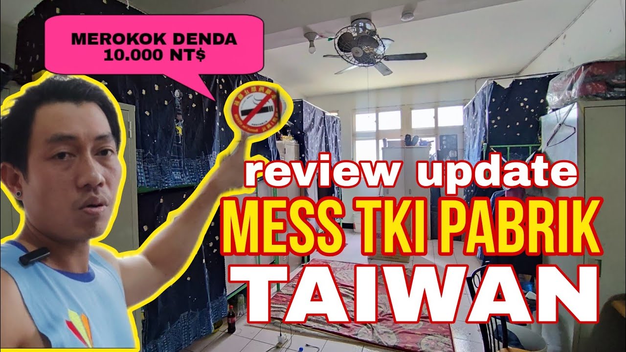 Mess Pabrik TKI Taiwan Update 2023
